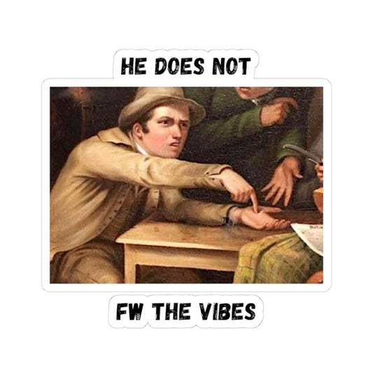 "Fw The Vibes" Kiss-Cut Stickers